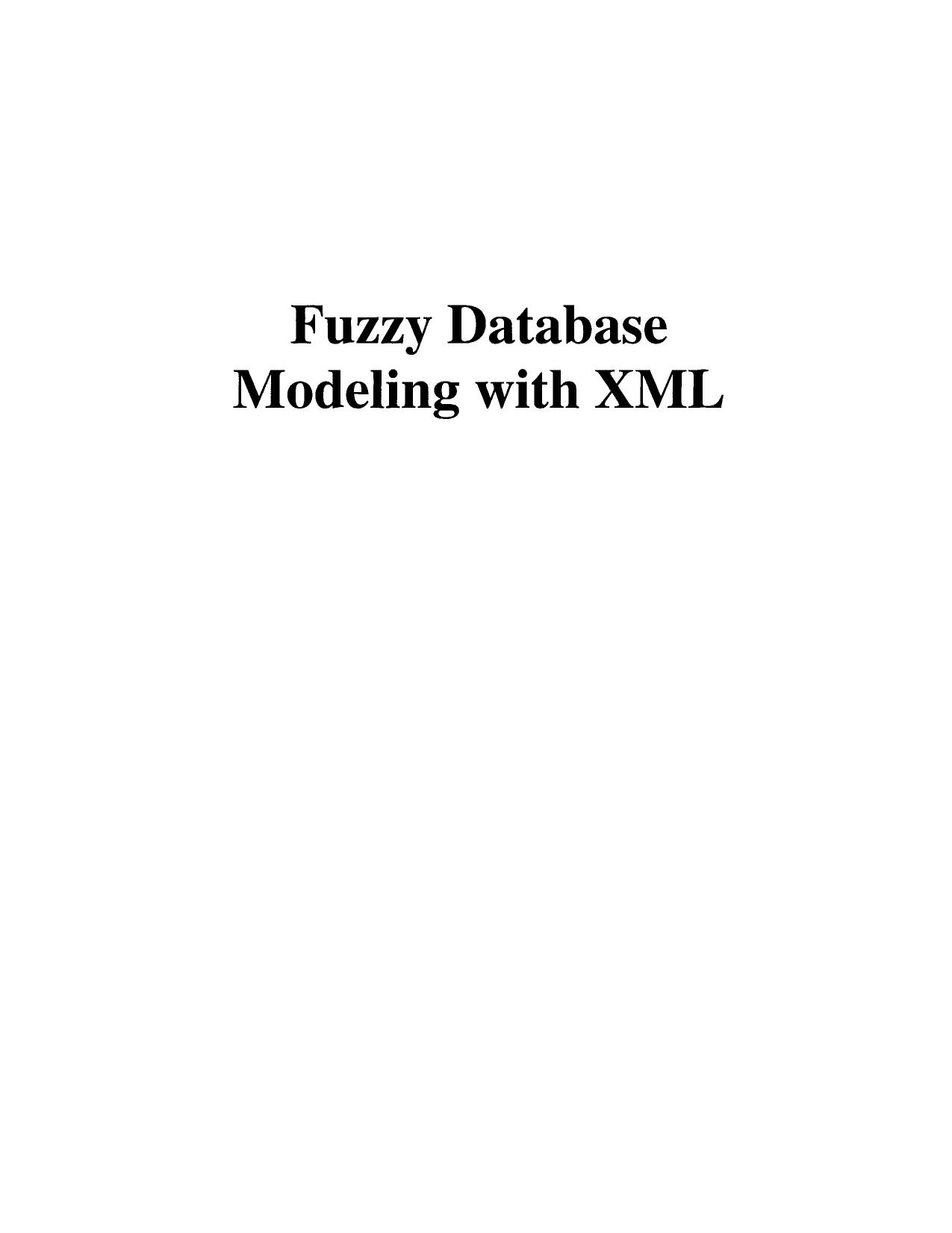 Ma Z. by Fuzzy Database Modeling & XML(2005)(216)