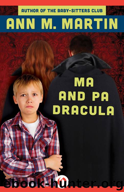 Ma and Pa Dracula by Ann M. Martin