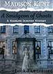 MaDeM06 - A Smidgeon of Ghosts by Kent Madison