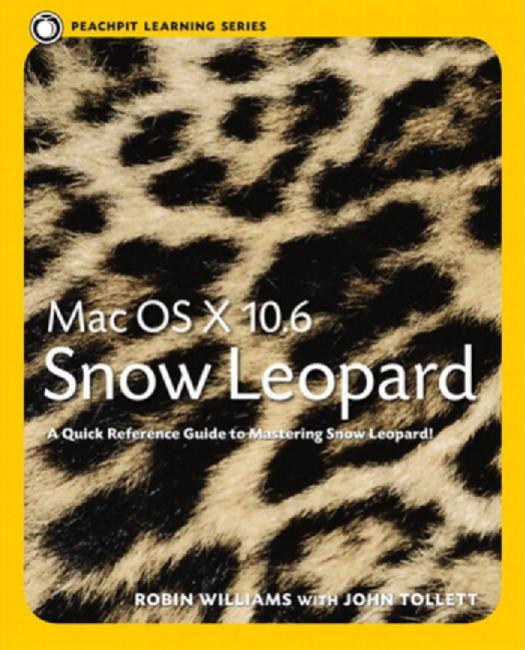Mac OS X 10.6 Snow Leopard by Williams Robin P;Tollett John