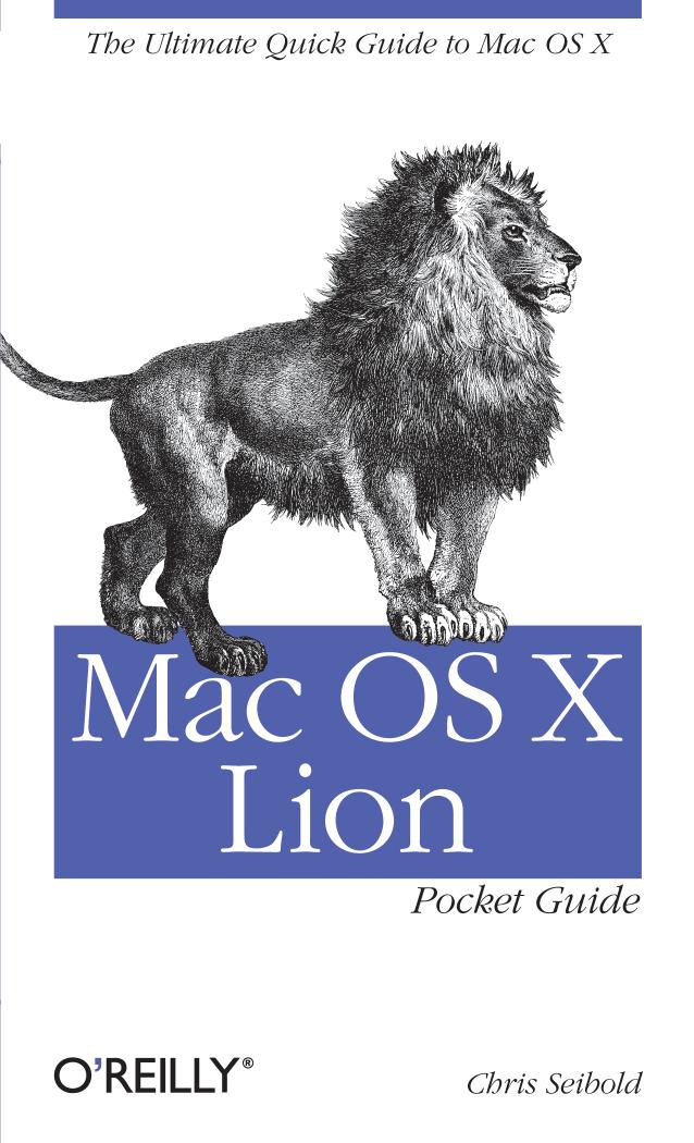 Mac OS X Lion PocketÂ Guide by Chris Seibold