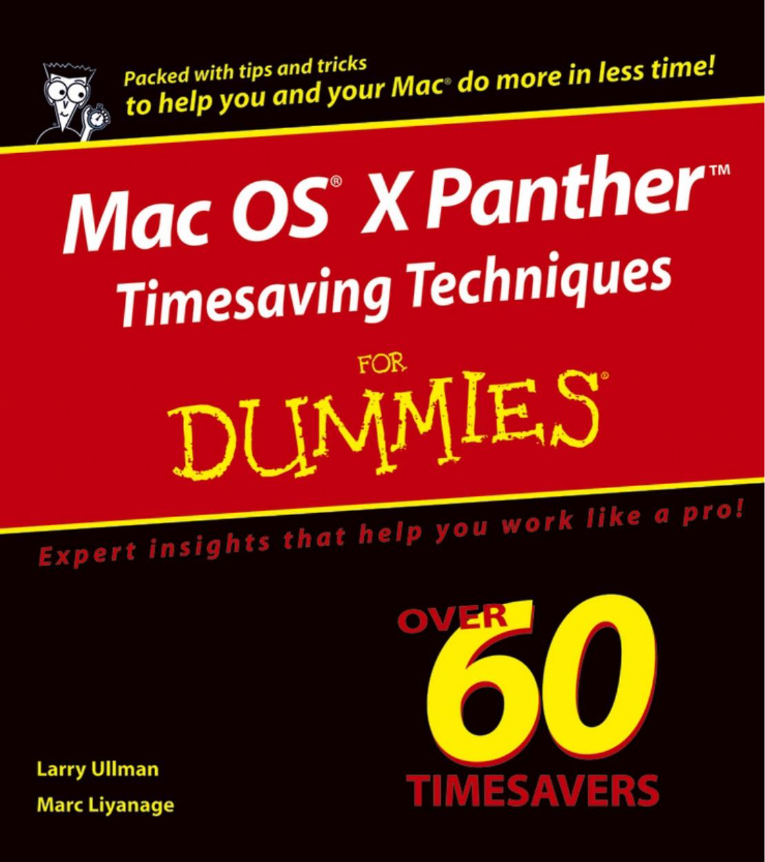 Mac OS X Panther Timesaving Techniques for Dummies by Larry Ullman Marc Liyanage