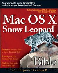 Mac OS X Snow Leopard Bible by Galen Gruman