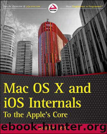 Mac OS X and iOS Internals by Jonathan Levin