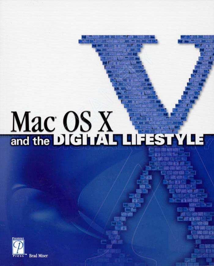 Mac OS X and the Digital Lifestyle by fly