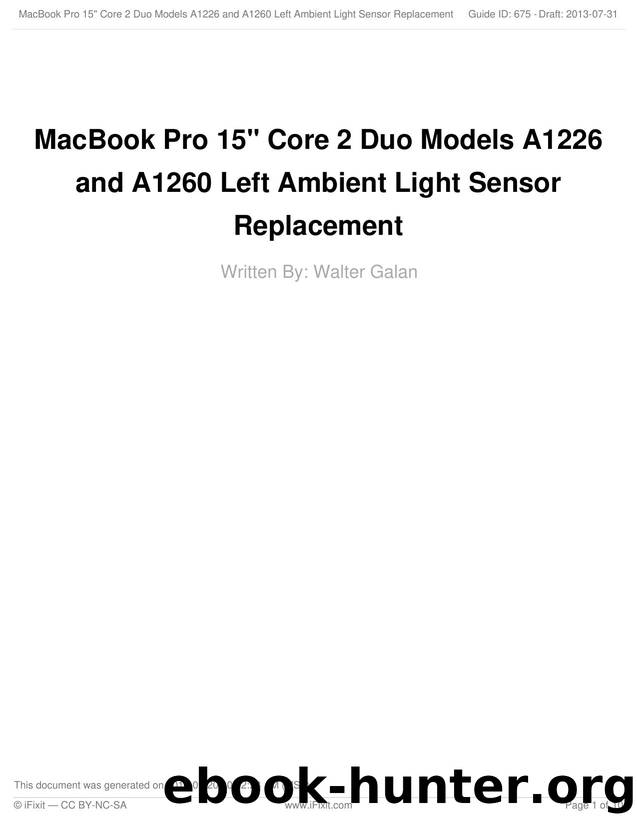 MacBook Pro 15 Core 2 Duo Models A1226 and A1260 Left Ambient Light Sensor Replacement by Unknown