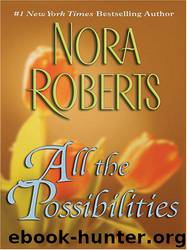 MacGregors 3 - All The Possibilities by Nora Roberts
