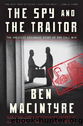 MacIntyre, Ben - The Spy and the Traitor by MacIntyre Ben