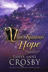MacKinnons' Hope: by Tanya Anne Crosby
