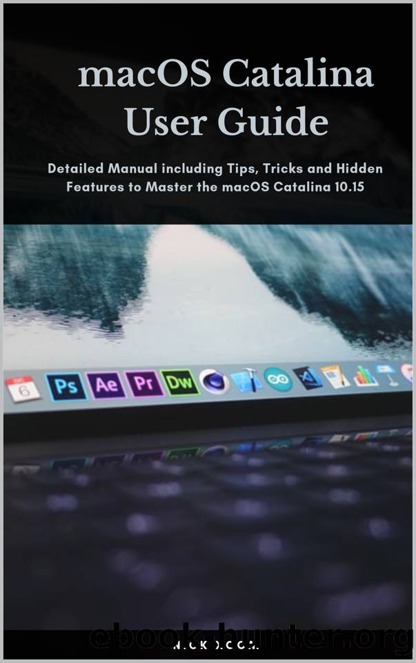 MacOS Catalina User Guide: Detailed Manual including Tips, Tricks and Hidden Features to Master the macOS Catalina 10.15 by Nick Xoom