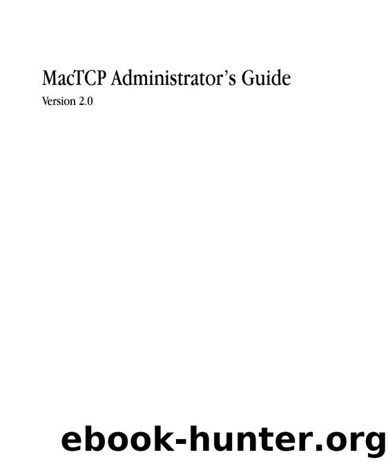 MacTCP Administratorâs Guide by Apple Computer