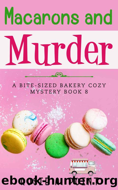 Macarons and Murder: A Bite-sized Bakery Cozy Mystery Book 8 by Point Rosie A