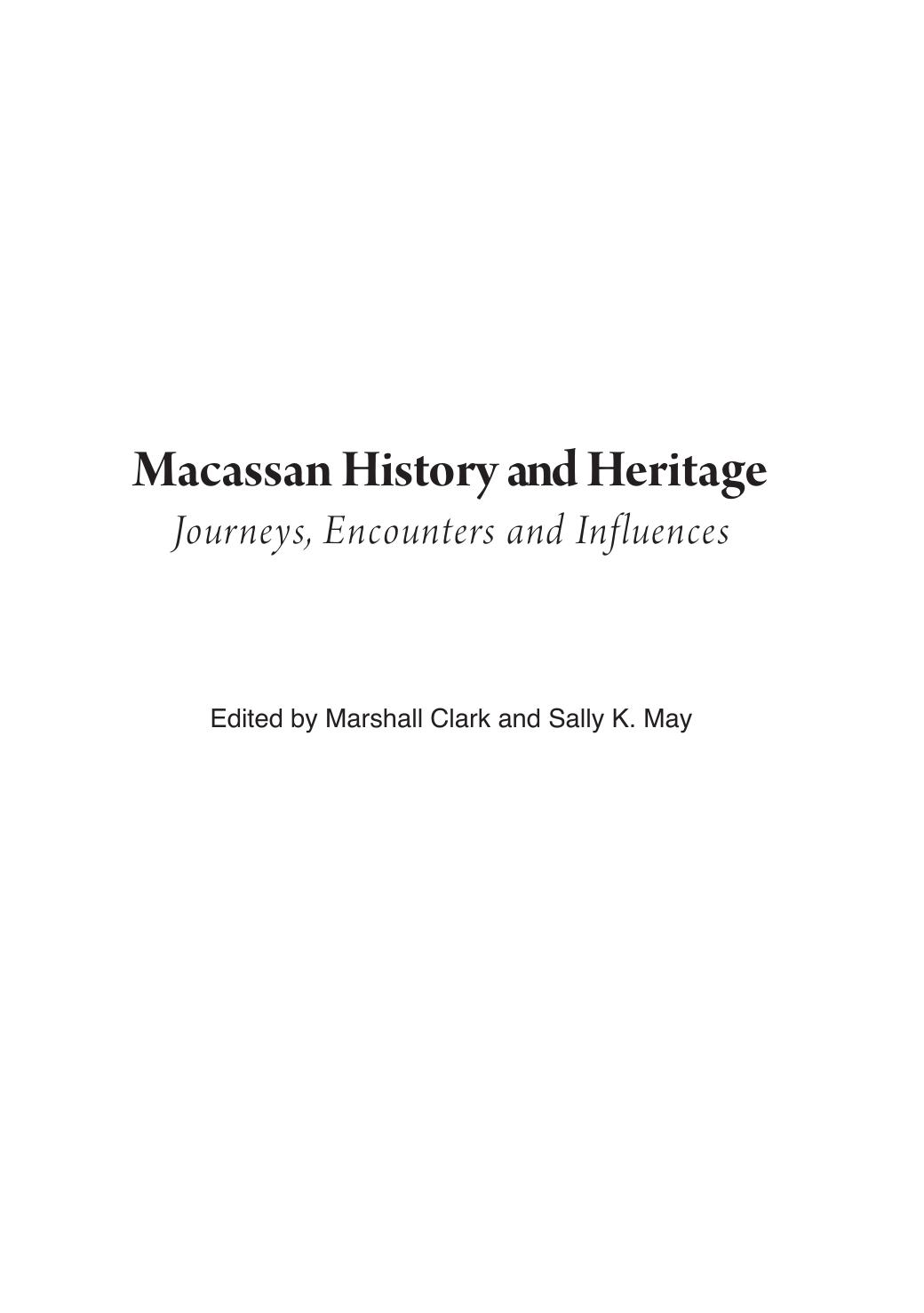 Macassan History and Heritage: Journeys, Encounters and Influences by Marshall Alexander Clark