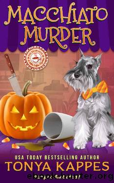 Macchiato Murder (A Killer Coffee Mystery Book 13) by Tonya Kappes