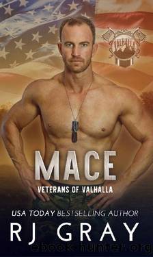 Mace: A Military Romance (Veterans of Valhalla Book 2) by RJ Gray