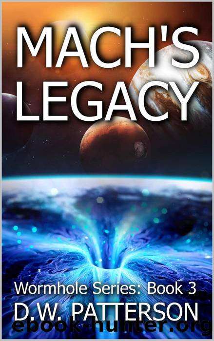 Mach's Legacy by D.W. Patterson
