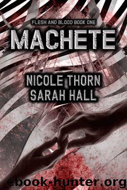 Machete by Nicole Thorn & Sarah Hall