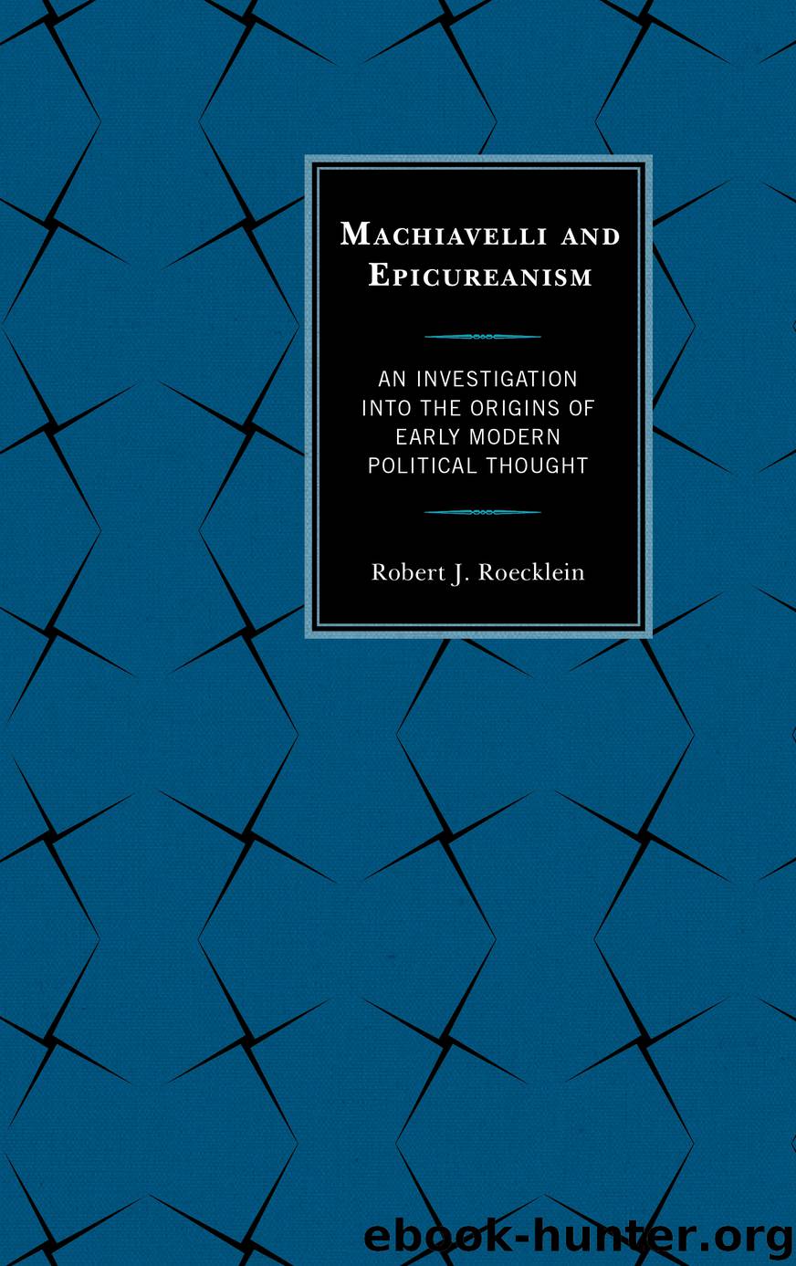 Machiavelli and Epicureanism by Roecklein Robert J.;