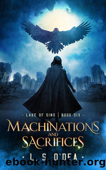 Machinations and Sacrifices by L. S. O'Dea