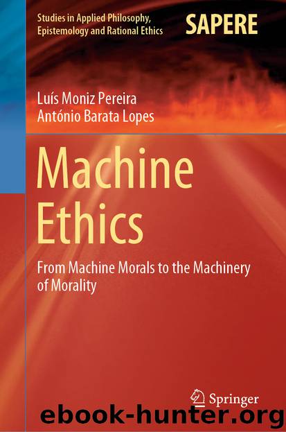 Machine Ethics by Luís Moniz Pereira & António Barata Lopes