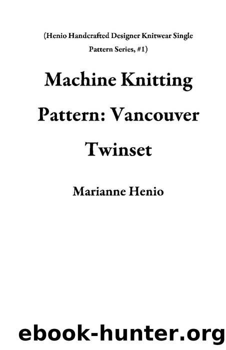 Machine Knitting Pattern by Marianne Henio