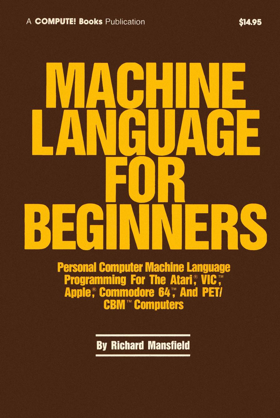 Machine Language for Beginners by Unknown