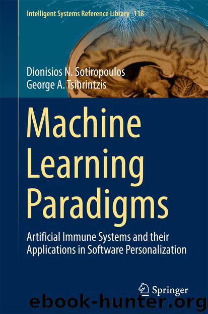 Machine Learning Paradigms by Dionisios N. Sotiropoulos & George A. Tsihrintzis