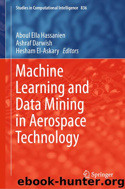 Machine Learning and Data Mining in Aerospace Technology by Aboul Ella Hassanien & Ashraf Darwish & Hesham El-Askary