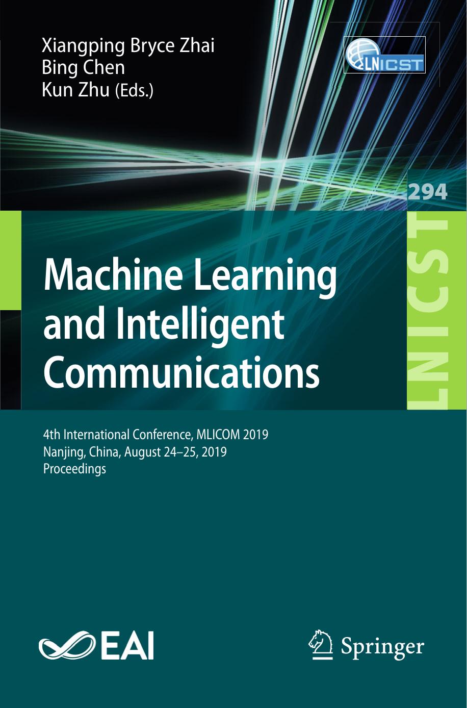 Machine Learning and Intelligent Communications by Unknow