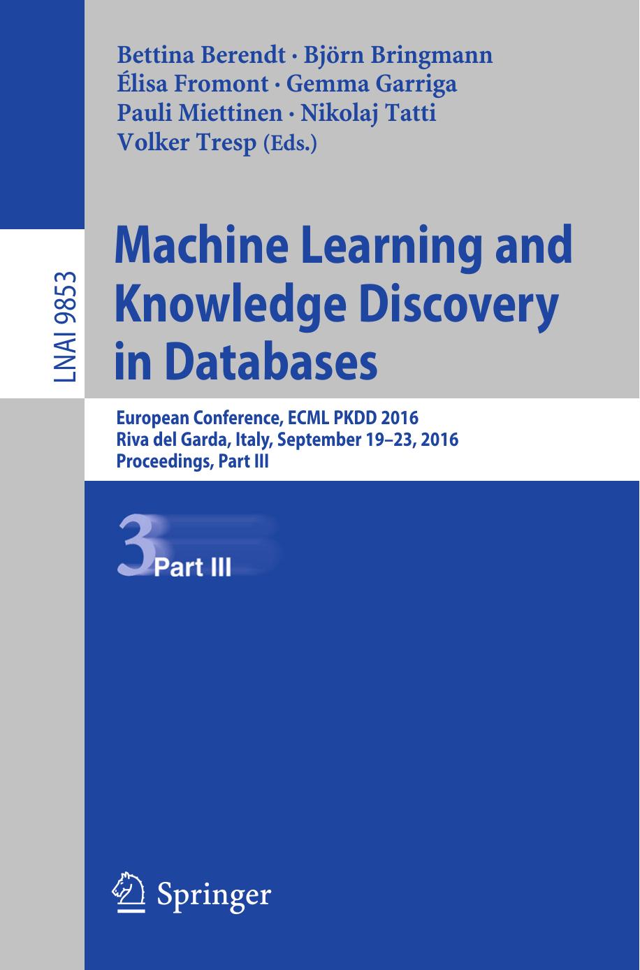 Machine Learning and Knowledge Discovery in Databases Part III by Unknown