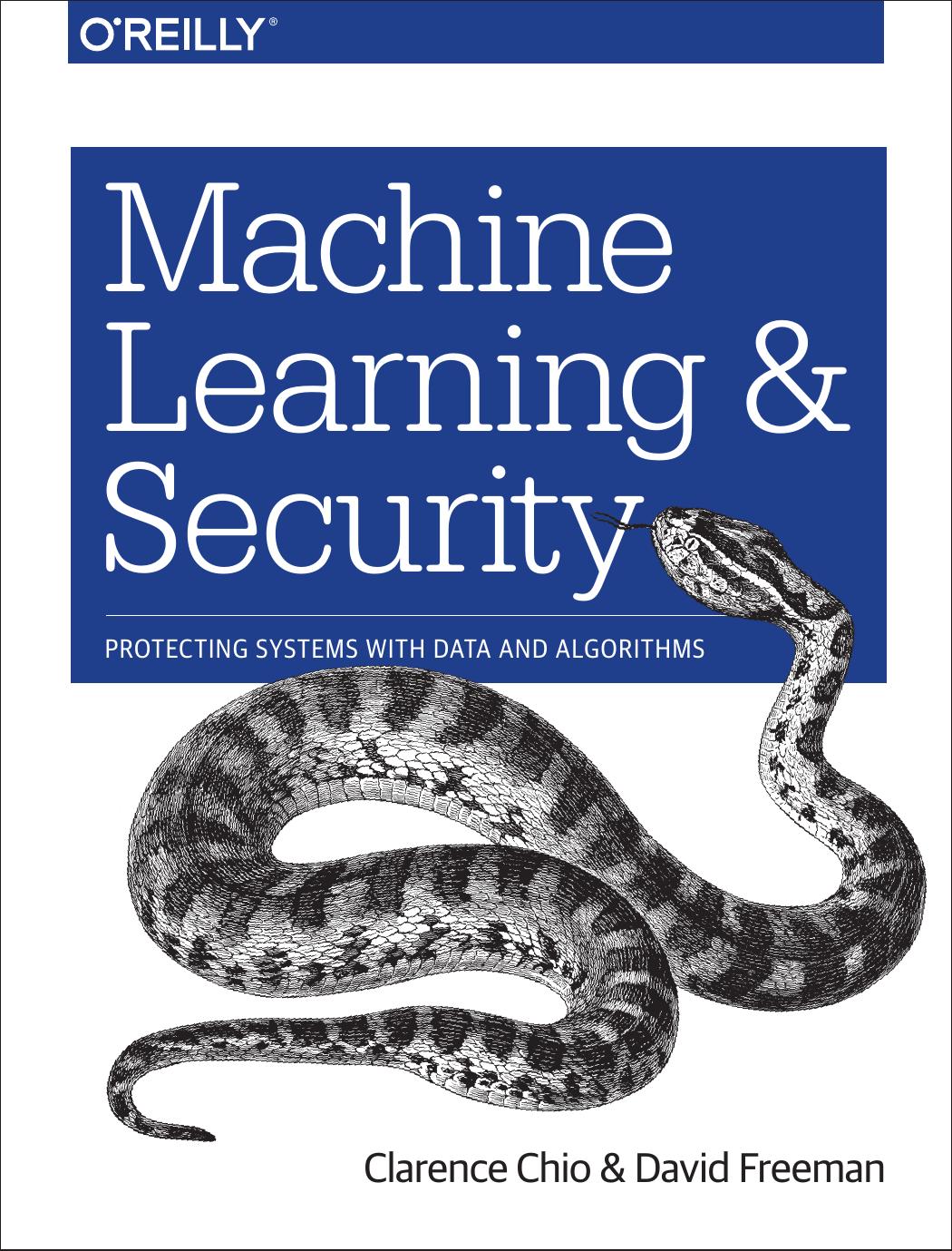 Machine Learning and Security by Clarence Chio and David Freeman