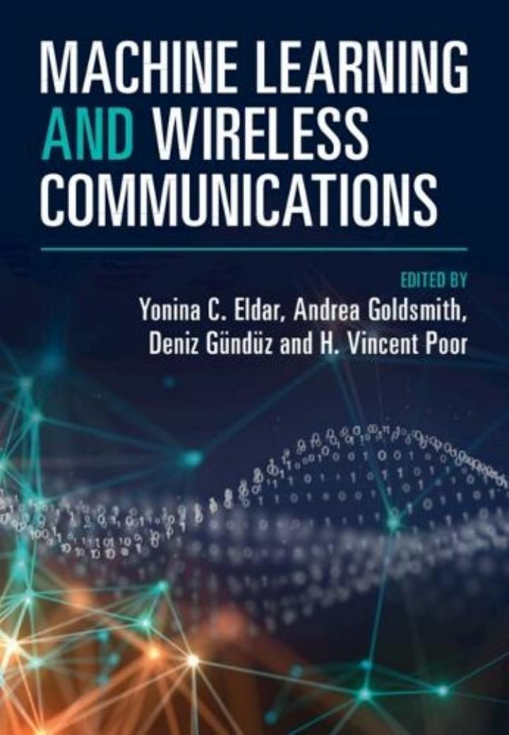 Machine Learning and Wireless Communications by Yonina C. Eldar ‎Andrea Goldsmith ‎Deniz Gündüz H. Vincent Poor