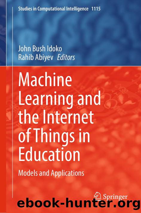 Machine Learning and the Internet of Things in Education by John Bush Idoko · Rahib Abiyev