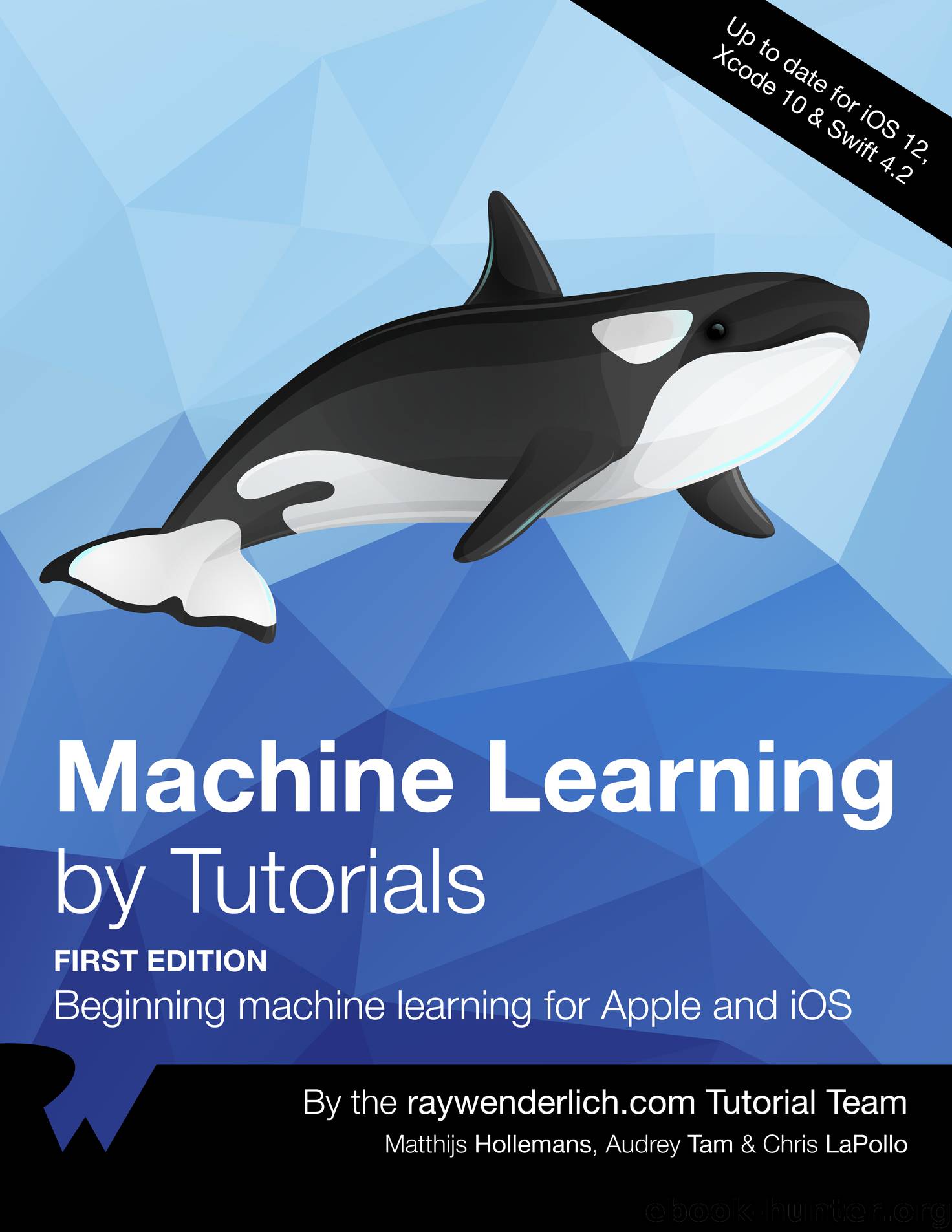Machine Learning by Tutorials by By Audrey Tam & Matthijs Hollemans & By Matthijs Hollemans & By Chris LaPollo