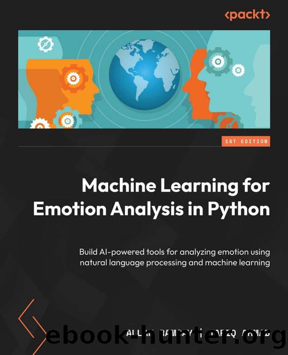 Machine Learning for Emotion Analysis in Python by Ramsay Allan;Ahmad Tariq;