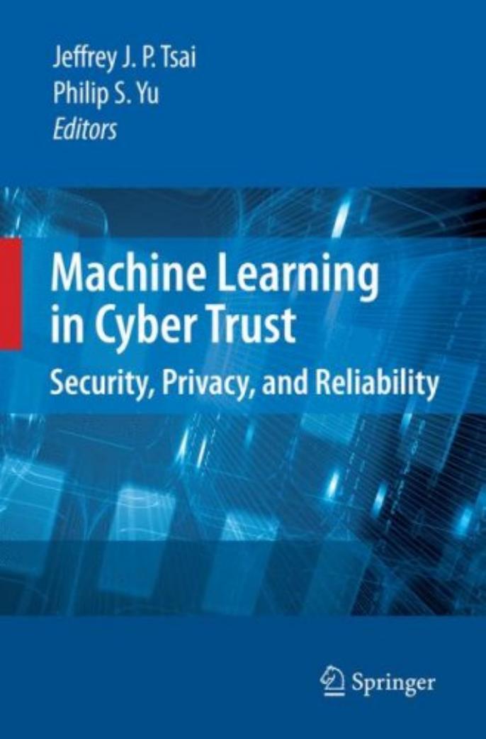 Machine Learning in Cyber Trust by Unknown