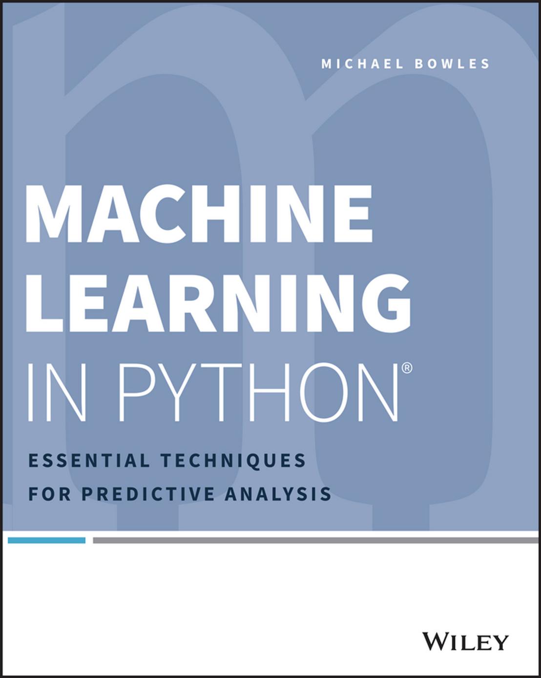 Machine Learning in Python by Michael Bowles