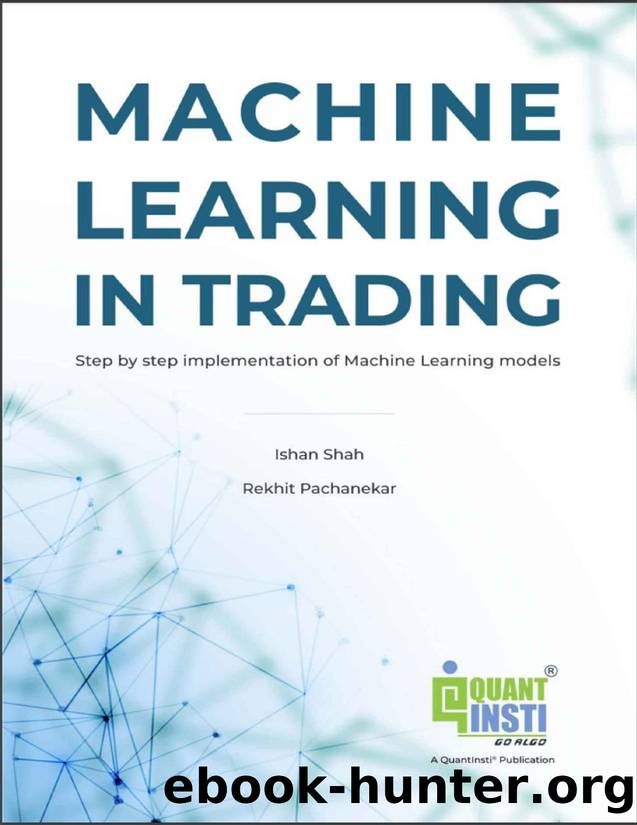 Machine Learning in Trading by Quantitative Learning QuantInsti & Shah Ishan & Pachanekar Rekhit