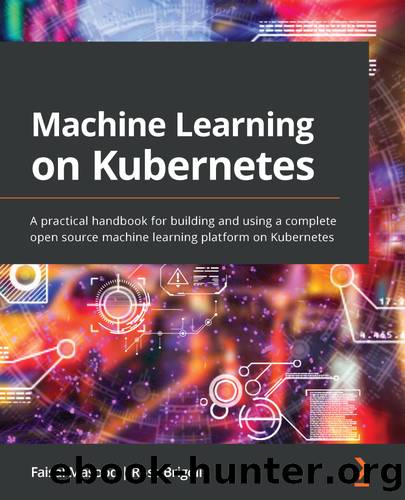 Machine Learning on Kubernetes by Faisal Masood Ross Brigoli