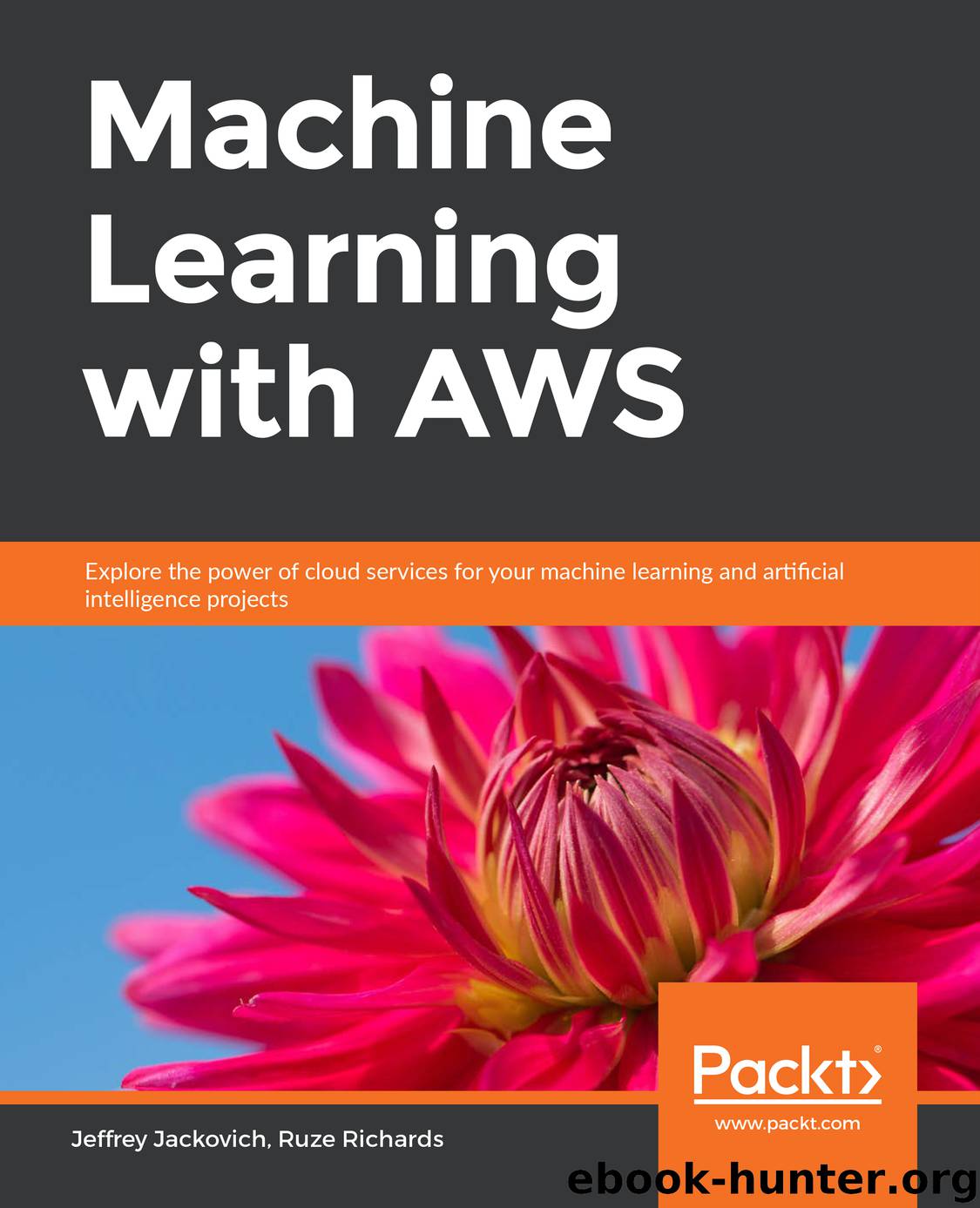 Machine Learning with AWS by Jackovich Jeffrey; Richards Ruze;