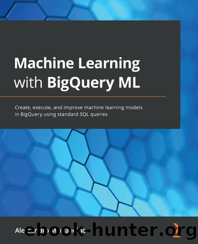 Machine Learning with BigQuery ML by Alessandro Marrandino