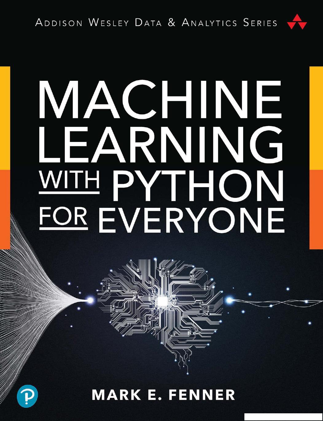 Machine Learning with Python for Everyone by Unknown