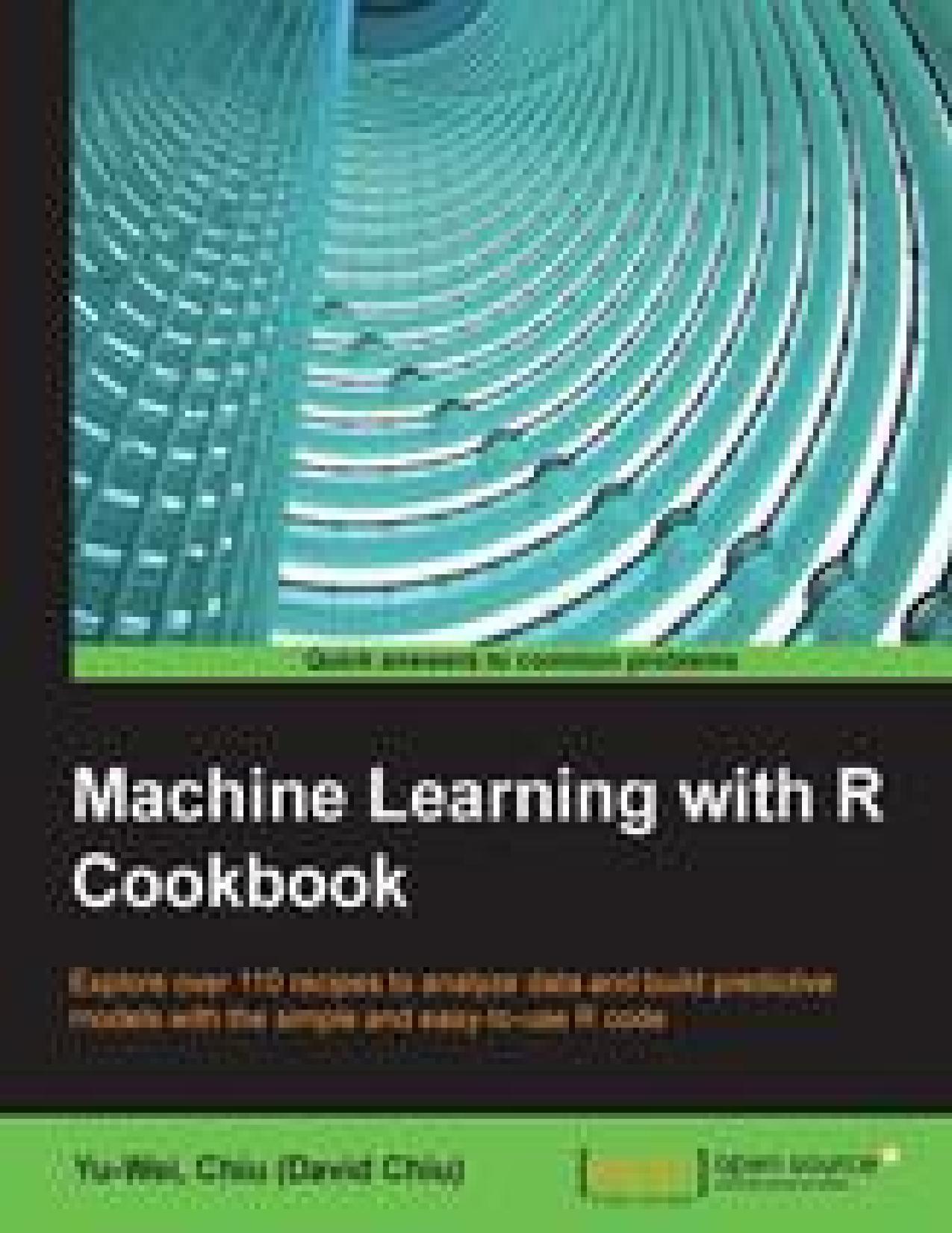 Machine Learning with R Cookbook by Chiu Yu-Wei(David Chiu)