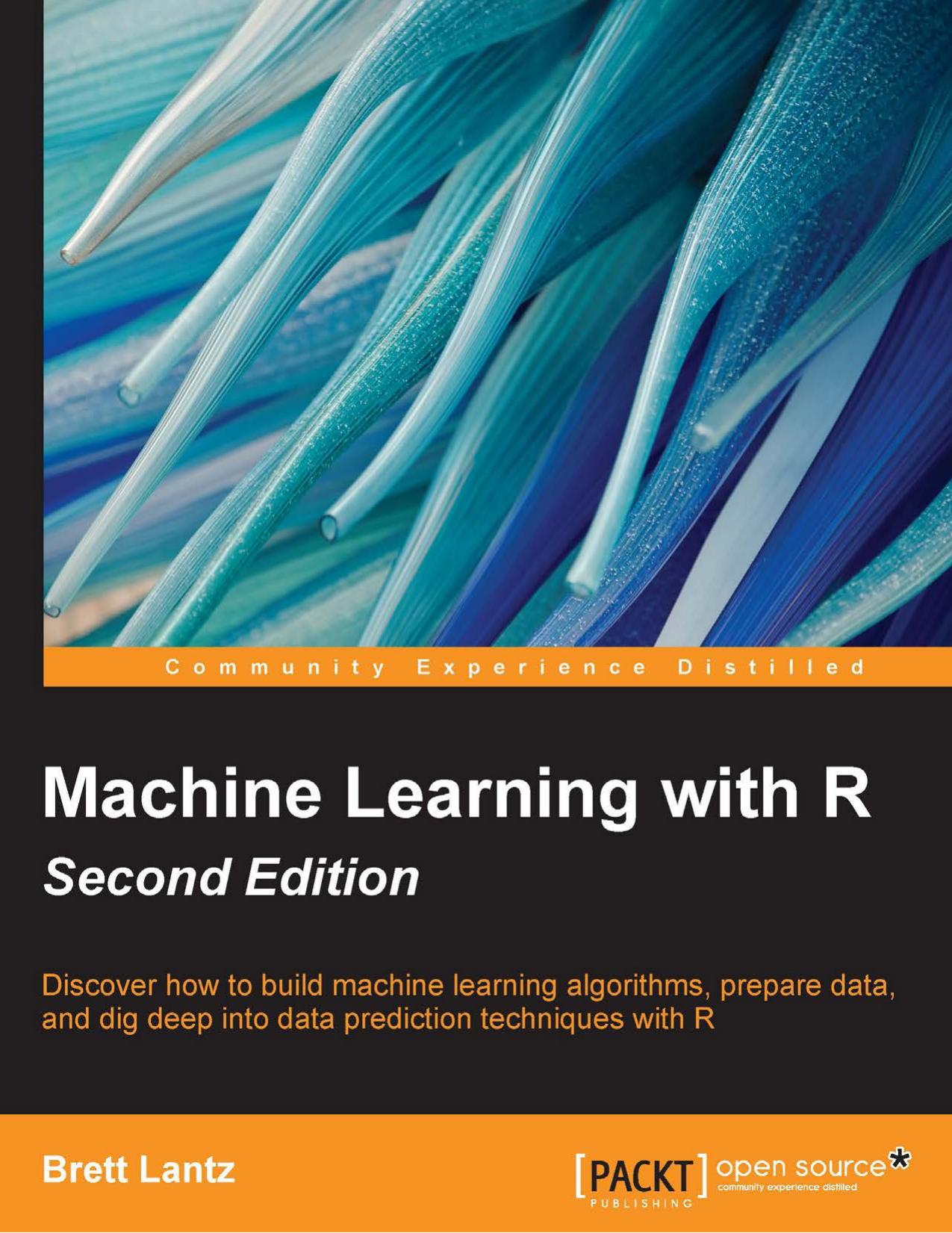 Machine Learning with R by Brett Lantz