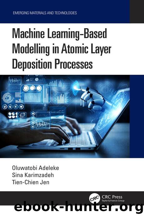 Machine Learning-Based Modelling in Atomic Layer Deposition Processes by Oluwatobi Adeleke & Sina Karimzadeh & Tien-Chien Jen