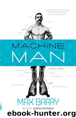 Machine Man by Max Barry
