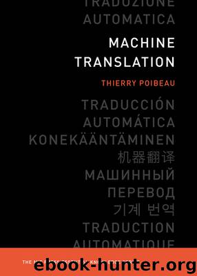 Machine Translation (The MIT Press Essential Knowledge series) by Thierry Poibeau