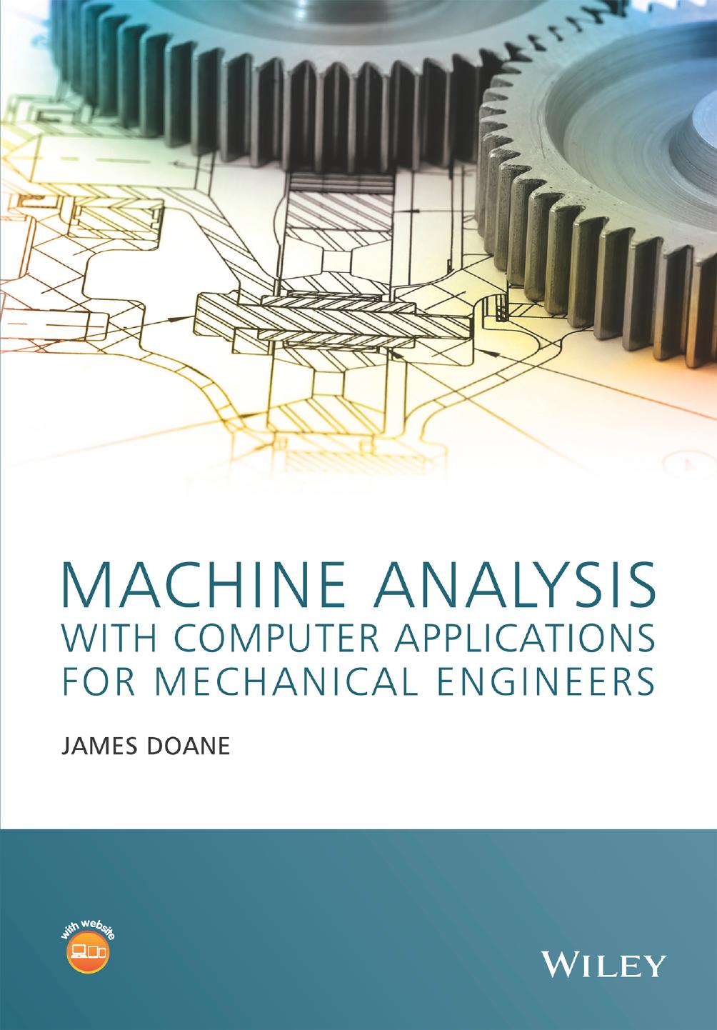 Machine analysis with computer applications for mechanical engineers by Doane James