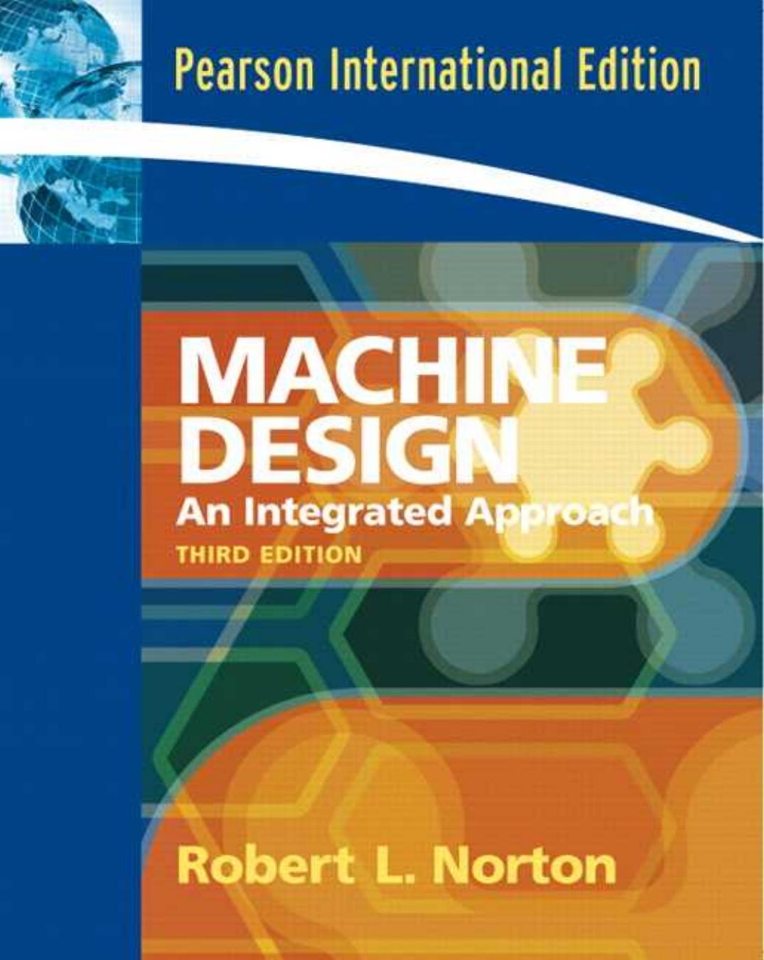 Machine design: Solutions manual by Norton R.L. Thomas A.C