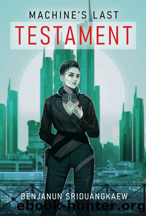 Machine's Last Testament by Benjanun Sriduangkaew